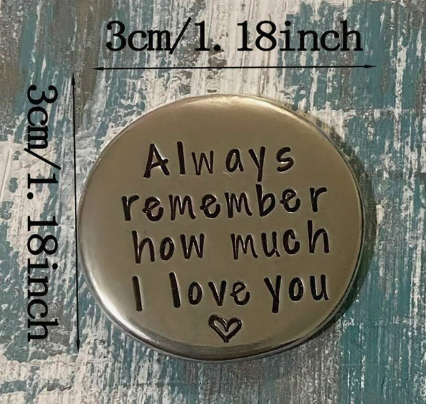 đ âAlways Remember How Much I Love Youâ Pocket Token â Romantic Keepsake Gift